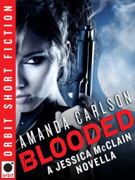 Title: Blooded: A Jessica McClain Novella, Author: Amanda Carlson