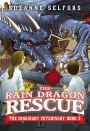 The Rain Dragon Rescue (The Imaginary Veterinary Series #3)
