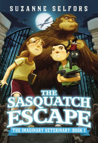 Title: The Sasquatch Escape, Author: Suzanne Selfors