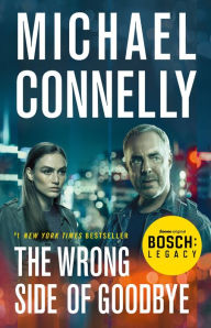 Title: The Wrong Side of Goodbye (Harry Bosch Series #19), Author: Michael Connelly