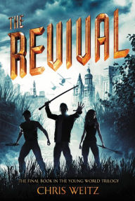 Title: The Revival, Author: Chris Weitz