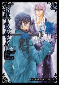 Title: The Betrayal Knows My Name, Vol. 3, Author: Hotaru Odagiri