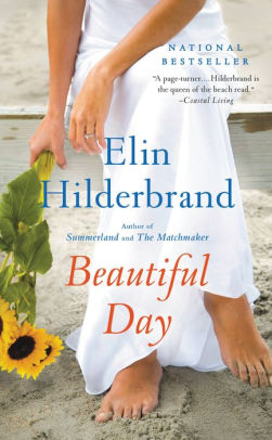 Title: Beautiful Day, Author: Elin Hilderbrand