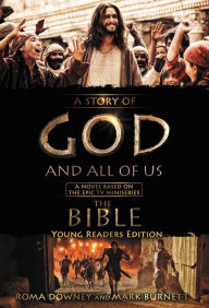 Title: A Story of God and All of Us Young Readers Edition: A Novel Based on the Epic TV Miniseries 