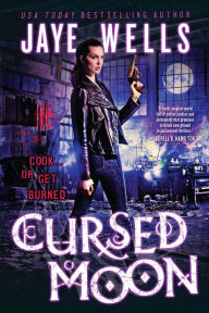 Title: Cursed Moon, Author: Jaye Wells