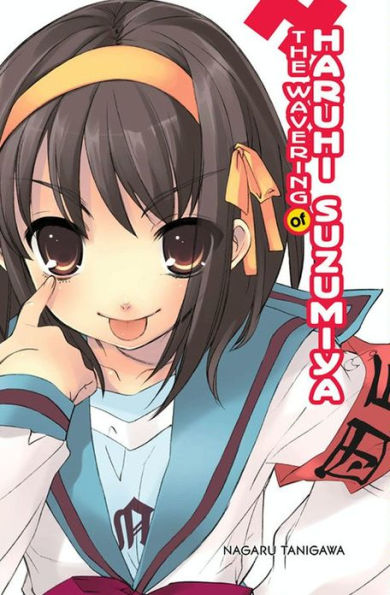 The Wavering of Haruhi Suzumiya (Haruhi Suzumiya Series #6)