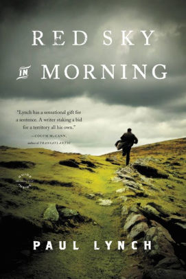 Title: Red Sky in Morning: A Novel, Author: Paul Lynch