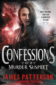 Title: Confessions of a Murder Suspect - FREE PREVIEW EDITION (The First 25 Chapters), Author: James Patterson