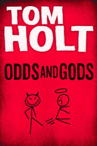 Title: Odds and Gods, Author: Tom Holt