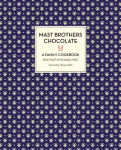 Alternative view 1 of Mast Brothers Chocolate: A Family Cookbook