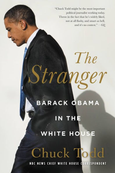 The Stranger: Barack Obama in the White House