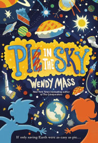 Title: Pi in the Sky - FREE PREVIEW EDITION (The First 7 Chapters), Author: Wendy Mass