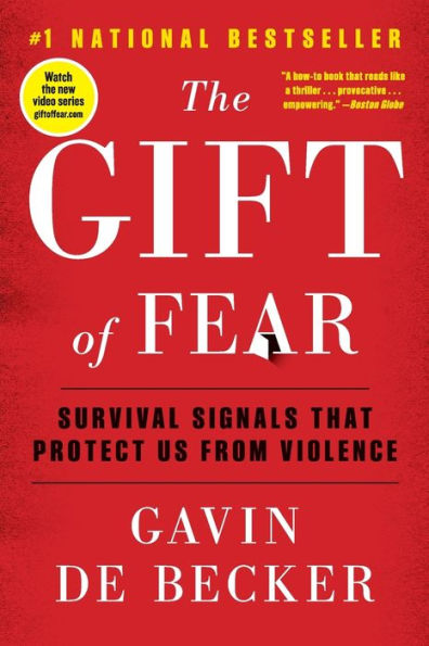 The Gift of Fear: Survival Signals That Protect Us from Violence