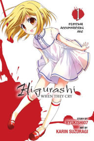 Title: Higurashi When They Cry: Festival Accompanying Arc, Vol. 1, Author: Ryukishi07