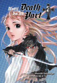 Title: Until Death Do Us Part, Vol. 2, Author: Hiroshi Takashige