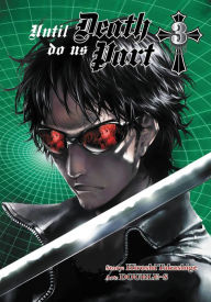 Title: Until Death Do Us Part, Vol. 3, Author: Hiroshi Takashige