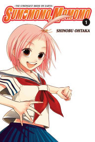 Title: Sumomomo, Momomo, Vol. 1: The Strongest Bride on Earth, Author: Shinobu Ohtaka
