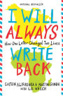 I Will Always Write Back : How One Letter Changed Two Lives