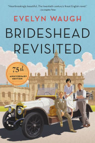 Title: Brideshead Revisited (75th Anniversary Edition), Author: Evelyn Waugh