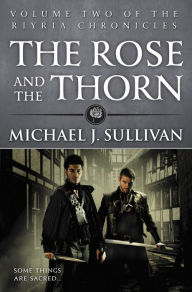 Title: The Rose and the Thorn (Riyria Chronicles Series #2), Author: Michael J. Sullivan