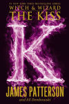 Alternative view 1 of The Kiss (Witch and Wizard Series #4)