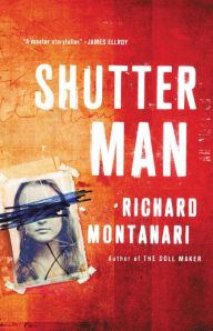 Title: Shutter Man, Author: Richard Montanari