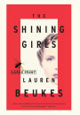 The Shining Girls: A Novel