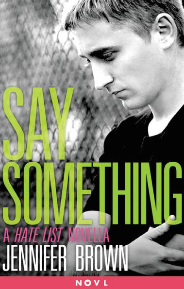 Say Something: A Hate List Novella