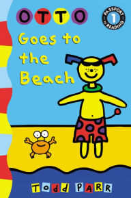 Title: Otto Goes to the Beach, Author: Todd Parr