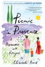 Picnic in Provence: A Memoir with Recipes