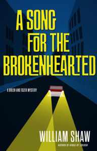 Title: A Song for the Brokenhearted, Author: William Shaw