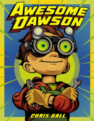 Title: Awesome Dawson, Author: Chris Gall