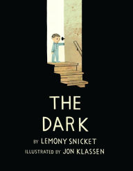 Title: The Dark, Author: Lemony Snicket
