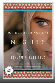 Title: One Hundred and One Nights: A Novel, Author: Benjamin Buchholz