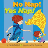 Title: No Nap! Yes Nap!, Author: Margie Palatini