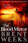 The Blood Mirror (Lightbringer Series #4)