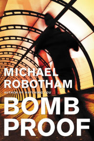 Title: Bombproof, Author: Michael Robotham