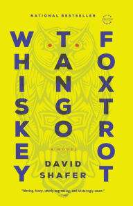 Title: Whiskey Tango Foxtrot, Author: David Shafer