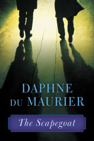 Download ebooks google The Scapegoat by Daphne du Maurier (English Edition)