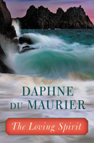 Title: The Loving Spirit, Author: Daphne du Maurier
