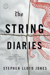 Title: The String Diaries, Author: Stephen Lloyd Jones