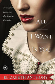 Title: All I Want is You, Author: Elizabeth Anthony