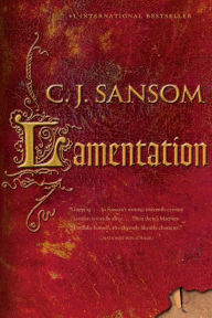 Title: Lamentation (Matthew Shardlake Series #6), Author: C. J. Sansom