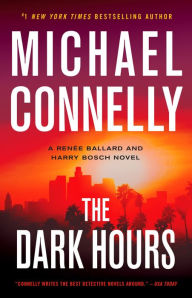 Google books free online download The Dark Hours English version 9781538708477 by Michael Connelly PDF iBook ePub