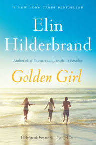 Title: Golden Girl, Author: Elin Hilderbrand