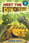 Alternative view 1 of Meet the Dinotrux (Dinotrux Series)