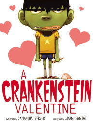 Title: A Crankenstein Valentine, Author: Samantha Berger