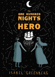 Title: The One Hundred Nights of Hero, Author: Isabel Greenberg