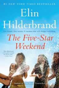 Title: The Five-Star Weekend, Author: Elin Hilderbrand