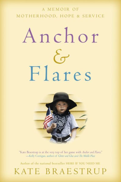 Anchor and Flares: A Memoir of Motherhood, Hope, and Service